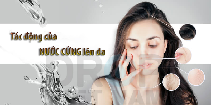 Tác động của nước cứng lên da