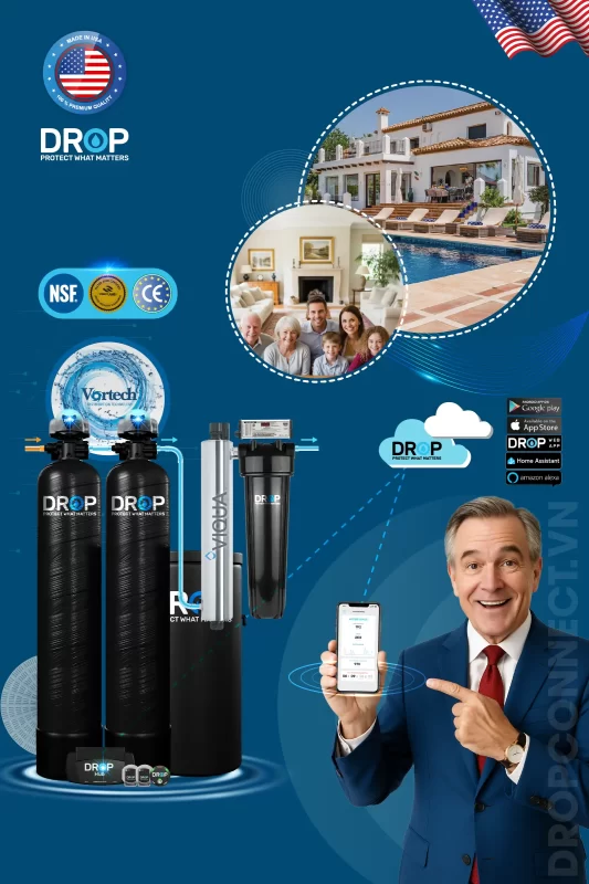 Lọc tổng DROP - lựa chọn hoàn hảo cho biệt thự, nhà phố & chung cư cao cấp