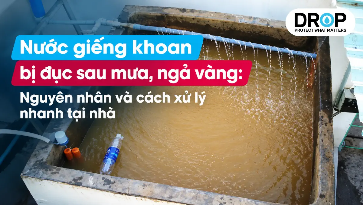 Nước Giếng Khoan Bị Đục Sau Mưa: Nguyên Nhân Và Cách Xử Lý